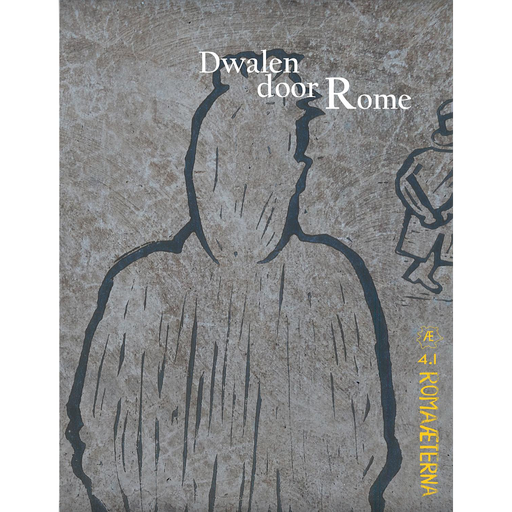 [RAE 4.I] Roma Aeterna 4.I - Dwalen door Rome